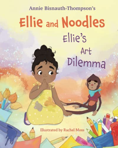 Stock image for Ellie and Noodles: Ellie's Art Dilemma for sale by GF Books, Inc.