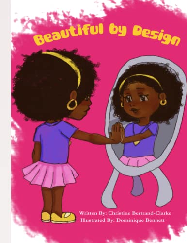 Stock image for Beautiful by Design: Love who you are.We are different but the same! for sale by GF Books, Inc.