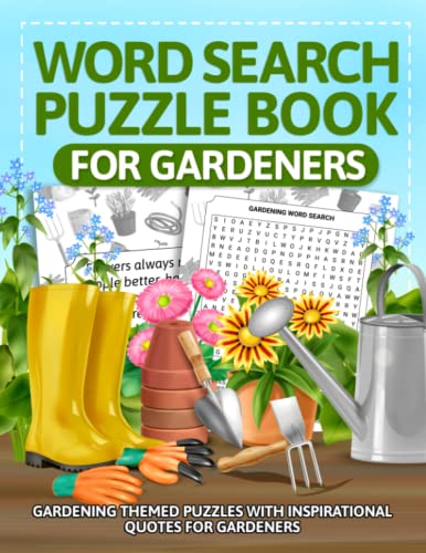 Stock image for Word Search Puzzle Book for Gardeners: Gardening Themed Puzzles with Inspirational Quotes for Gardeners for sale by GF Books, Inc.