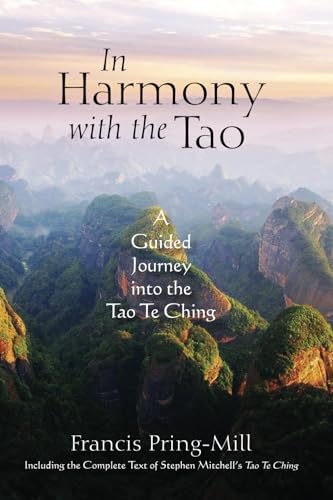 

In Harmony with the Tao: A Guided Journey into the Tao Te Ching