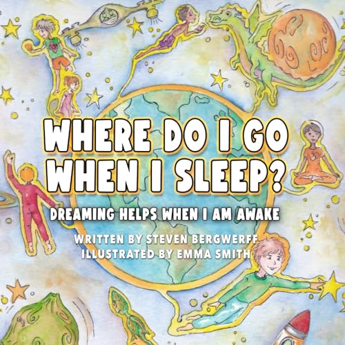 Imagen de archivo de Where Do I Go When I Sleep?: Dreaming Helps When I am Awake a la venta por ThriftBooks-Atlanta