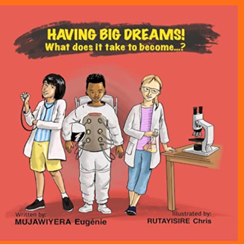 Beispielbild fr Having Big Dreams! What does it take to become.? zum Verkauf von California Books