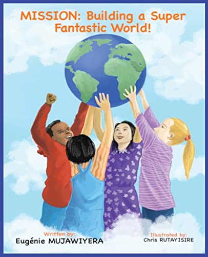 Beispielbild fr Mission: Building a Super Fantastic World! zum Verkauf von California Books