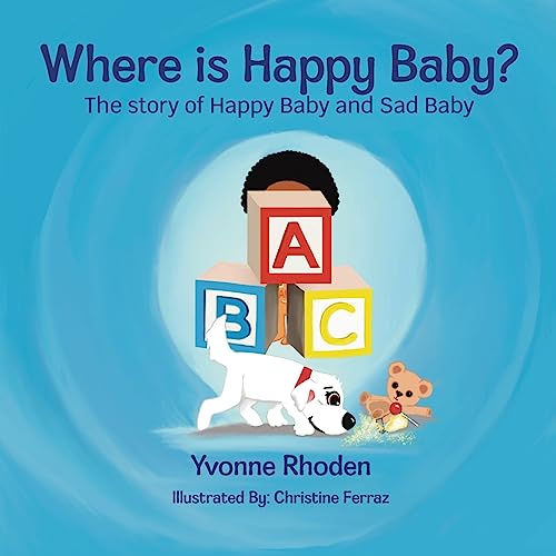 Beispielbild fr Where is Happy Baby?: The story of Happy Baby and Sad Baby zum Verkauf von ThriftBooks-Atlanta