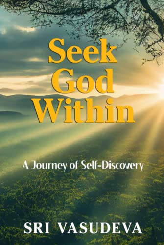 Stock image for Seek God Within: A Journey of Self-Discovery for sale by GF Books, Inc.