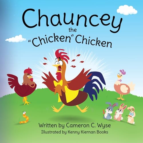 Stock image for Chauncey the "Chicken" Chicken for sale by PBShop.store US
