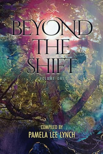 Imagen de archivo de Beyond The Shift: Volume One a la venta por Books Unplugged
