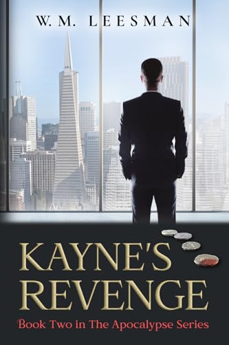 

Kayne's Revenge: A riveting action-packed Brad Stockman thriller you won't want to put down. (The Apocalypse Series)