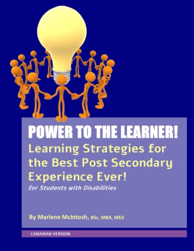 Beispielbild fr POWER TO THE LEARNER! Learning Strategies for the Best Post Secondary Experience Ever!: for Students with Disabilities zum Verkauf von GF Books, Inc.