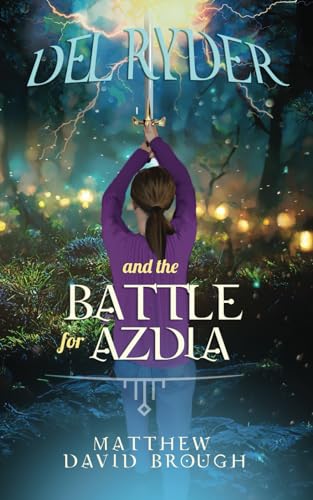 Imagen de archivo de Del Ryder and the Battle for Azdia (The Del Ryder series) a la venta por California Books