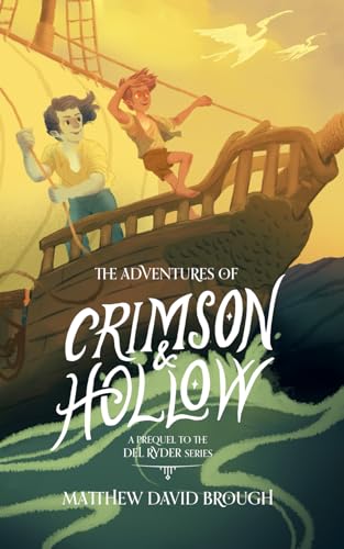 Imagen de archivo de The Adventures of Crimson and Hollow a la venta por GF Books, Inc.