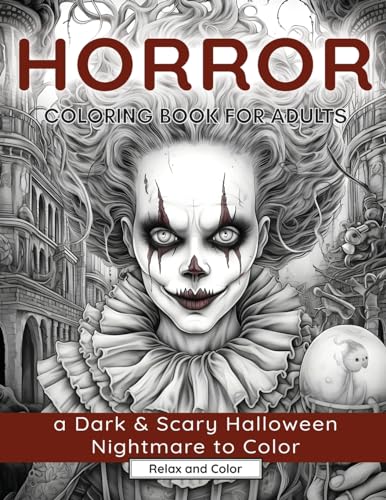 9781739028312: Horror Coloring Book for Adults: A Dark & Scary Halloween Nightmare with 50 Terrifying Pages of Horror Creatures To Color (Horror Books For Adults)