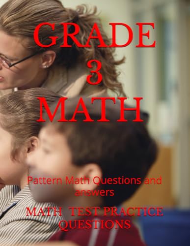 Stock image for GRADE 3 MATH TEST Practice Material: Pattern Math Questions and answers for sale by Books Unplugged