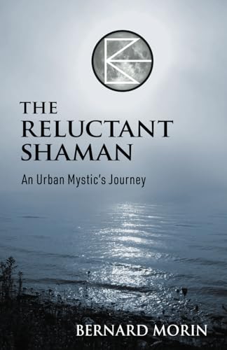 9781739077105: The Reluctant Shaman: An Urban Mystic's Journey