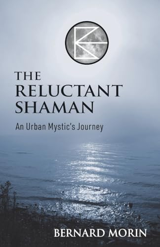 Imagen de archivo de The Reluctant Shaman An Urban Mystic's Journey a la venta por GreatBookPrices