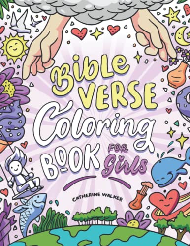 Beispielbild fr Bible Verse Coloring Book For Girls: Bible Verses Every Christian Girl Should Know (Christian Coloring Book for Kids 8-12) zum Verkauf von GF Books, Inc.