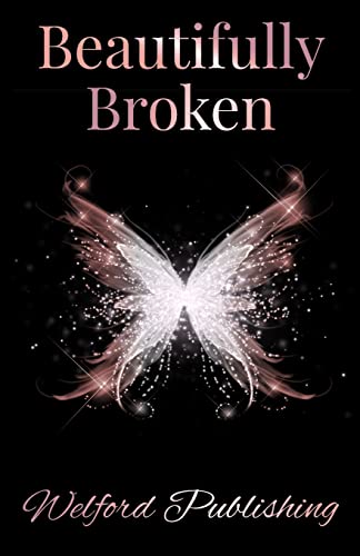 Stock image for Beautifully Broken for sale by GreatBookPrices
