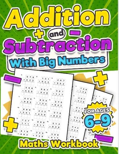 Stock image for Addition and Subtraction Maths Workbook | Kids Ages 6-9 | Adding and Subtracting | Timed Maths Test Drills| Kindergarten, Grade 1, 2 and 3 | Year 1, 2 for sale by GreatBookPrices