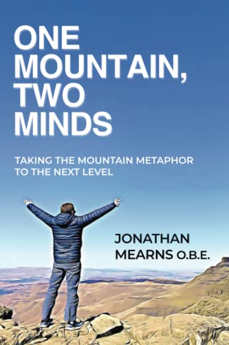 Beispielbild fr One Mountain, Two Minds: Taking the Mountain Metaphor to the Next Level zum Verkauf von WorldofBooks