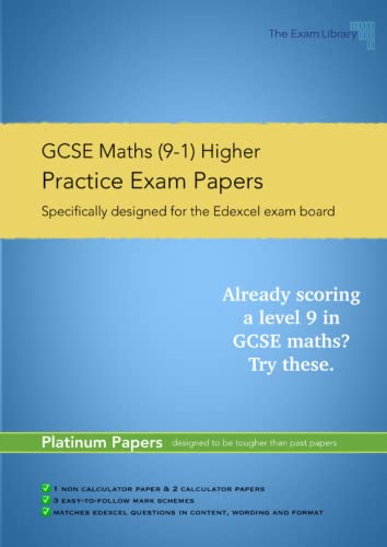 Stock image for GCSE Maths (9-1) Higher Practice Exam Papers- Platinum Tier: Specifically designed for the Edexcel Exam Board for sale by GF Books, Inc.
