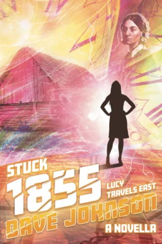 Stock image for Stuck 1855. Lucy Travels East for sale by ThriftBooks-Dallas