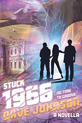 Stock image for Stuck 1966: No Time To Groove (Stuck time travel adventure stories) for sale by GF Books, Inc.