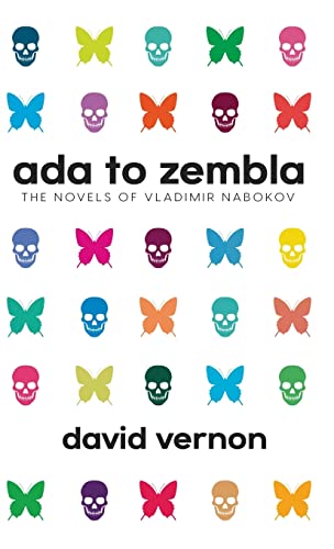 Stock image for Ada to Zembla: The Novels of Vladimir Nabokov for sale by GF Books, Inc.