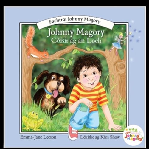 Stock image for Johnny Magory Coisir AG an Loch (The Adventures of Johnny Magory) for sale by Kennys Bookstore