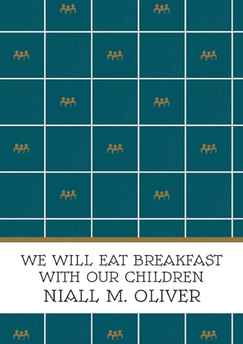 Stock image for We Will Eat Breakfast With Our Children for sale by THE SAINT BOOKSTORE