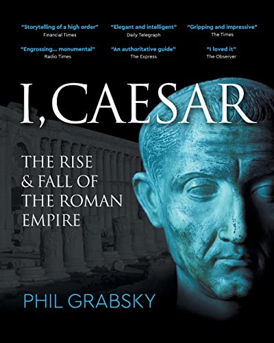 Beispielbild fr I, Caesar: The Rise and Fall of the Roman Empire zum Verkauf von GreatBookPrices
