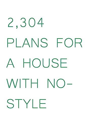 Stock image for 2,304 Plans for a House With No-Style for sale by PBShop.store US