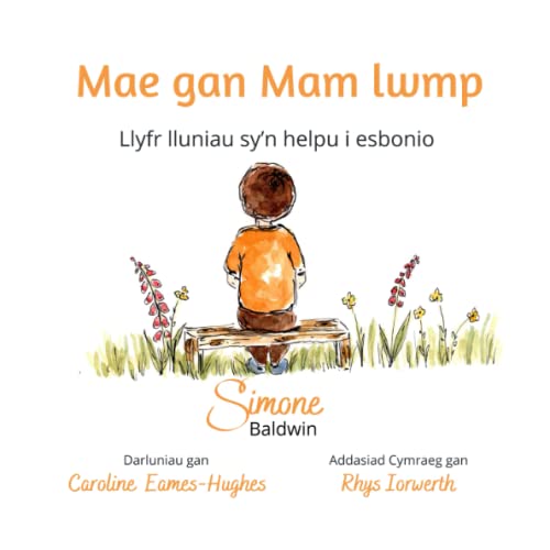 Beispielbild fr Mae gan Mam lwmp: Llyfr lluniau sy'n helpu i esbonio (Welsh Edition) zum Verkauf von GF Books, Inc.