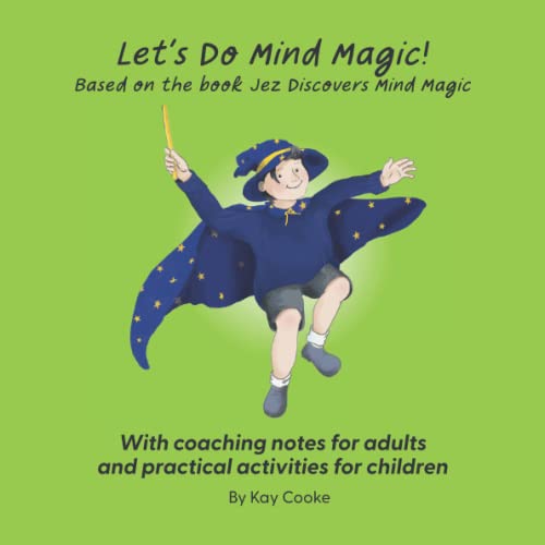 Beispielbild fr Let's Do Mind Magic: Practical activities for children with coaching notes for adults (Magical Mindy) zum Verkauf von GF Books, Inc.
