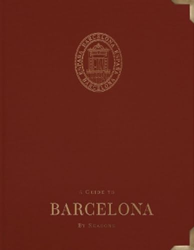 9781739186807: A Guide to Barcelona: By Seasons (Travel Guides by Seasons Series)