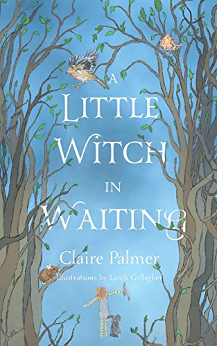 Imagen de archivo de A Little Witch in Waiting a la venta por GreatBookPrices