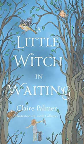 Stock image for A Little Witch in Waiting for sale by WorldofBooks