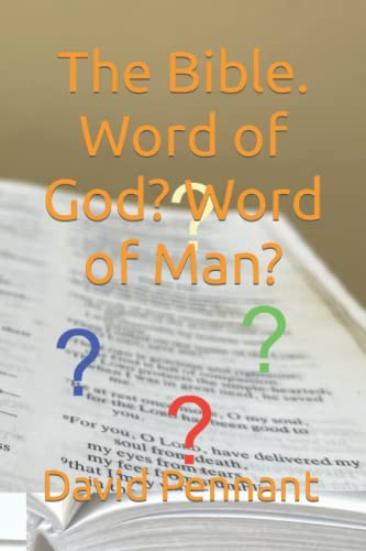Beispielbild fr The Bible. Word of God? Word of Man? zum Verkauf von Books Unplugged