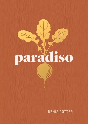 Stock image for Paradiso: Recipes and Reflections for sale by WorldofBooks