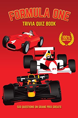 Stock image for Formula One Trivia Quiz Book: 500 Questions on Grand Prix Greats (Sports Quiz Books) for sale by Zoom Books Company