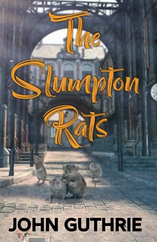 Stock image for The Slumpton Rats for sale by GF Books, Inc.