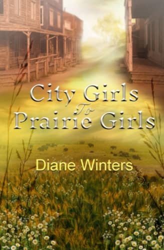 Stock image for City Girls To Prairie Girls for sale by PBShop.store US