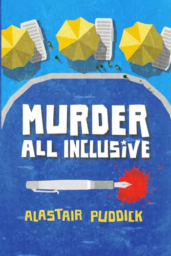 Beispielbild fr Murder All Inclusive: Hilarious summer holiday meets serial killer murder mystery (Freddie Winters) zum Verkauf von Books From California