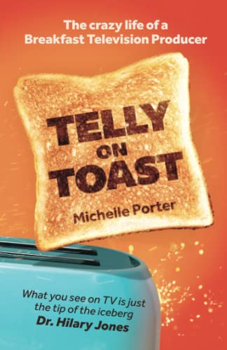 Beispielbild fr Telly On Toast: The Crazy Life of a Breakfast TV Producer (1) zum Verkauf von WorldofBooks