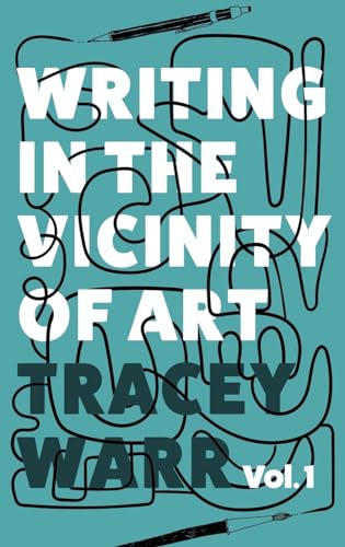 Imagen de archivo de Writing in the Vicinity of Art: Volume 1 [Hardcover ] a la venta por booksXpress