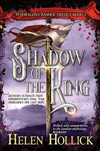 Imagen de archivo de Shadow Of The King: (The Pendragon's Banner Trilogy Book 3) a la venta por GF Books, Inc.