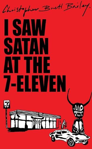 Stock image for I Saw Satan At The 7-Eleven for sale by GreatBookPrices