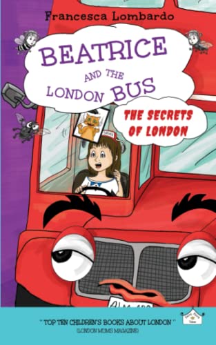 Imagen de archivo de Beatrice and the London Bus - The secrets of London a la venta por PBShop.store US