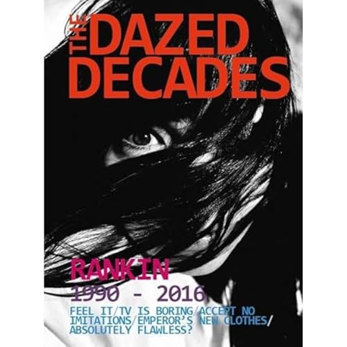 Imagen de archivo de The Dazed Decades: Rankin 1990-2016 [Hardcover] Rankin a la venta por Lakeside Books