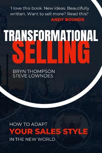 9781739295004: Transformational Selling: How to adapt your sales style in the New World
