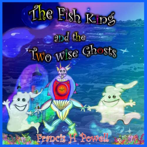 Stock image for Fish King and the Two Wise Ghosts for sale by PBShop.store US